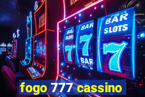 fogo 777 cassino